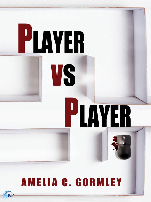 Title details for Player vs Player by Amelia C. Gormley - Available